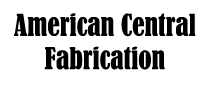 American Central Fabrication